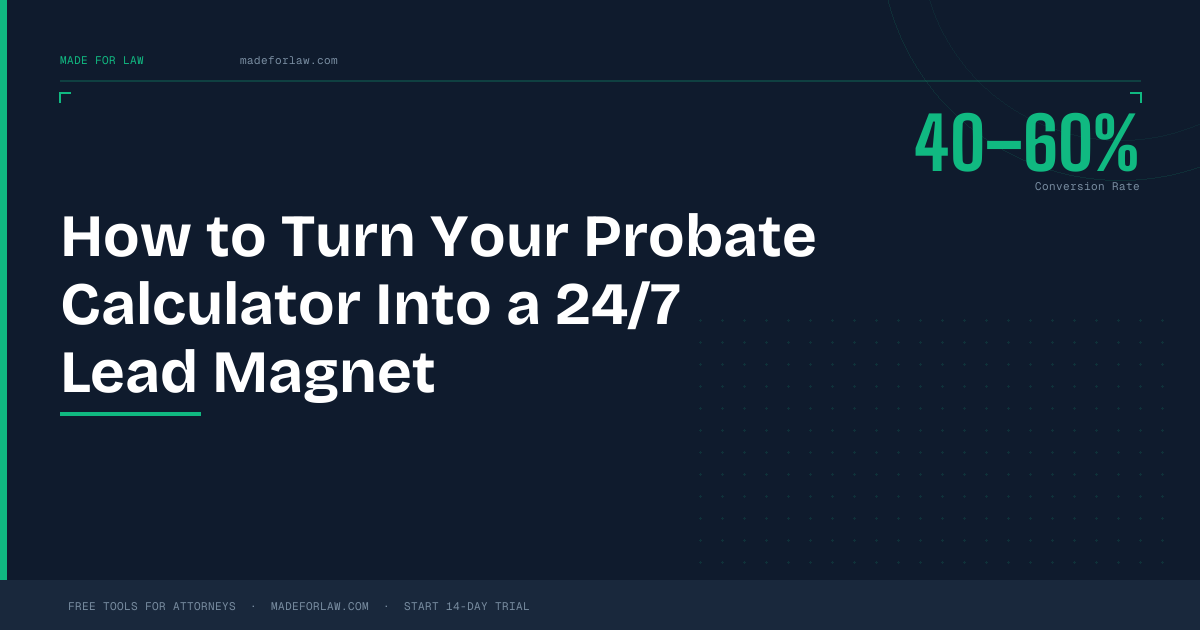 Attorney's probate calculator running on a laptop at 11pm capturing leads